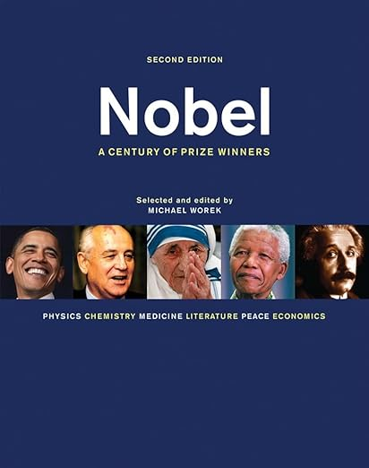 Nobel: A Century of Prize Winn